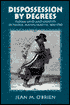 Dispossession by Degrees: Indian Land and Identity in Natick, Massachusetts, 1650-1790