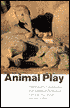 Animal Play: Evolutionary, Comparative, and Ecological Perspectives