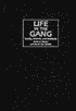 Life in the Gang: Family, Friends, and Violence