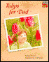 Tulips for Dad