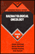 Cambridge Medical Reviews: Haematological Oncology: Volume 4