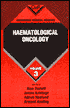 Cambridge Medical Reviews: Haematological Oncology: Volume 3