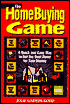Homebuying Game: A Quick and Easy Way to Get the Best Home for Your Money