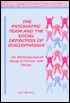 The Psychiatric Team and the Social Definition of Schizophrenia: An Anthropological Study of Person and Illness