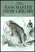 Bass Master Shaw Grigsby