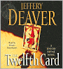 The Twelfth Card (Lincoln Rhyme Series #6)