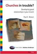 Churches in Trouble: Developing Good Relationships in your Church