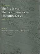 The Wadsworth Themes American Literature Series, 1492-1820 Theme 3: Empire, Science, and Economy in the Americas