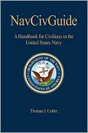 Navcivguide: A Handbook for Civilians in the United States Navy