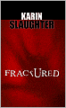 Fractured