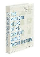 Phaidon Atlas of 21st Century World Architecture