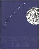 Buckminster Fuller: Starting with the Universe