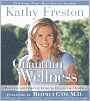 Quantum Wellness: A Practical and Spiritual Guide to Health and Happiness