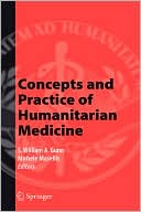 Concepts and Practice of Humanitarian Medicine