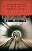 Perspectives on Christian Worship: 5 Views