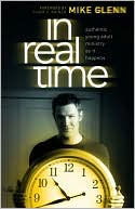 In Real Time: Authentic Young Adult Ministry as It Happens