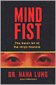 Mind Fist: The Asian Art of the Ninja Masters