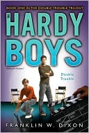 Double Trouble (Hardy Boys (All New) Undercover Brothers Series #25)
