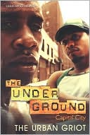 The UNDERGROUND: Capital City