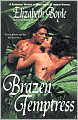 Brazen Temptress