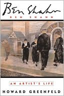 Ben Shahn: An Artist's Life