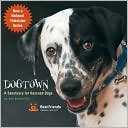 Dogtown: Where Canines Come First