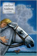 The Horse and His Boy (Chronicles of Narnia Series #3)