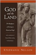 God and the Land: The Metaphysics of Farming in Hesiod and Vergil