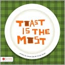 Toast Is the Most