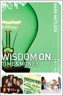 Wisdom On ... Time & Money