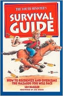 Youth Minister's Survival Guide: How to Recognize and Overcome the Hazards You Will Face