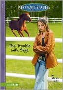 Trouble with Skye (Keystone Stable Series)