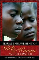 Sexual Enslavement of Girls and Women Worldwide