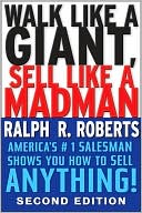 Walk like a Giant, Sell like a Madman: America's #1 Salesman Shows You how to Sell Anything!