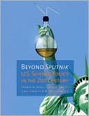 Beyond Sputnik: U. S. Science Policy in the Twenty-First Century