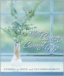 What Cancer Cannot Do