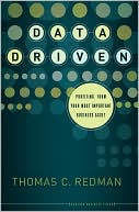 Data Driven: Profiting from Your Most Important Business Asset