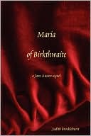 Maria of Birkthwaite, a Jane Austen Sequel