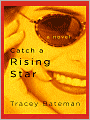 Catch a Rising Star (Drama Queens Series #1)