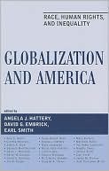 Globalization and America: Race, Human Rights, and Inequality