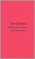 The Sixties: Passion, Politics, and Style