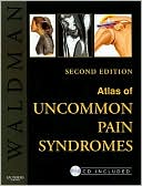 Atlas of Uncommon Pain Syndromes: Text with Image Bank CD-ROM