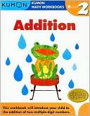 Addition Grade 2: Kumon Math Workbooks