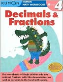 download Grade 4 Decimals and Fractions : Kumon Math Workbooks book