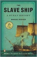 The Slave Ship by Marcus Rediker: Book Cover