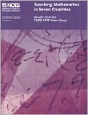 Teaching Mathematics in Seven Countries: Results From the TIMSS 1999 Video Study