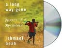download A Long Way Gone : Memoirs of a Boy Soldier book
