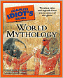 The Complete Idiot's Guide to World Mythology