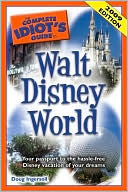 The Complete Idiot's Guide to Walt Disney World, 2009 Edition by Doug Ingersoll: Book Cover