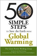50 Simple Steps to Save the Earth from Global Warming